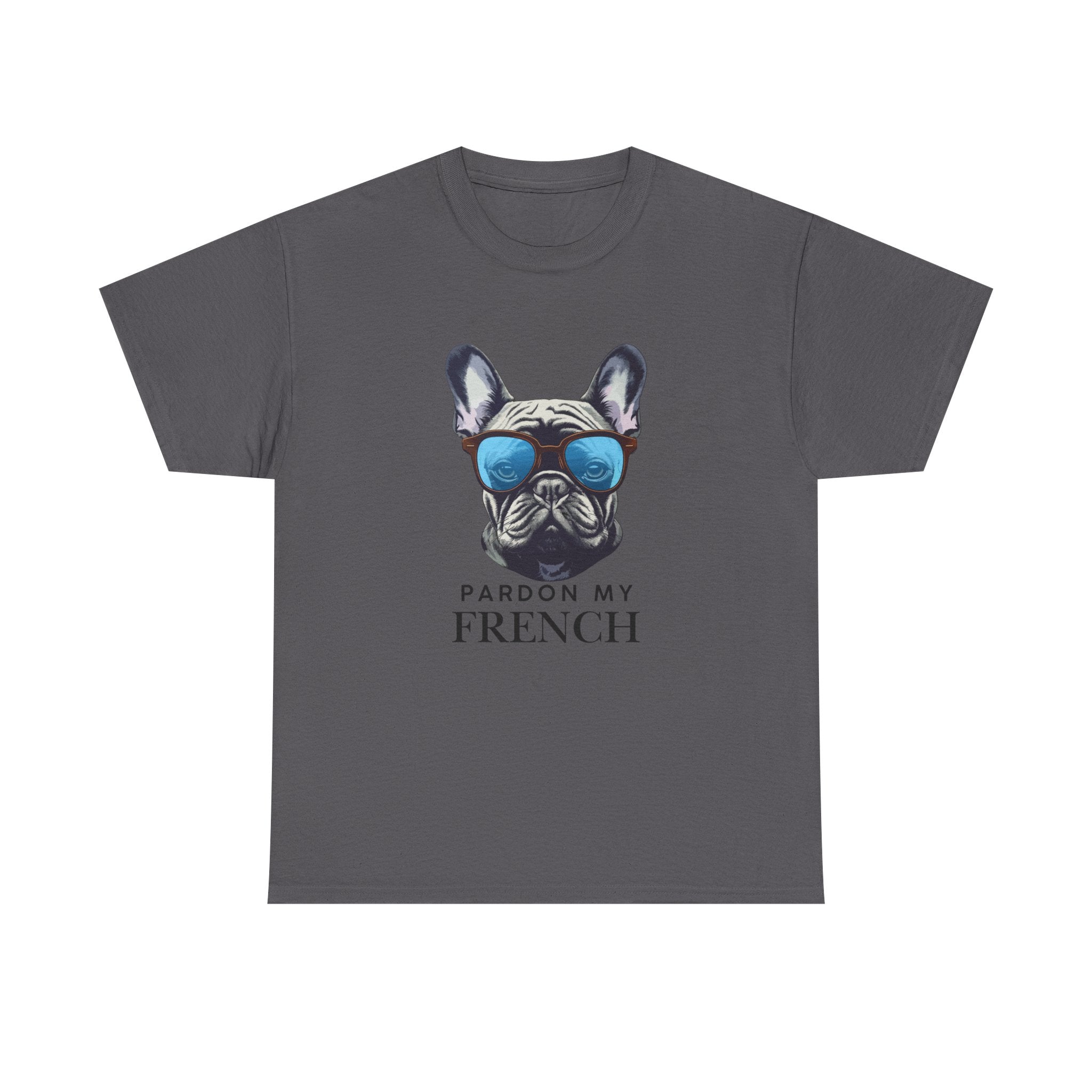 French Bulldog Tee - "Pardon My French" Sunglasses Dog Graphic Shirt