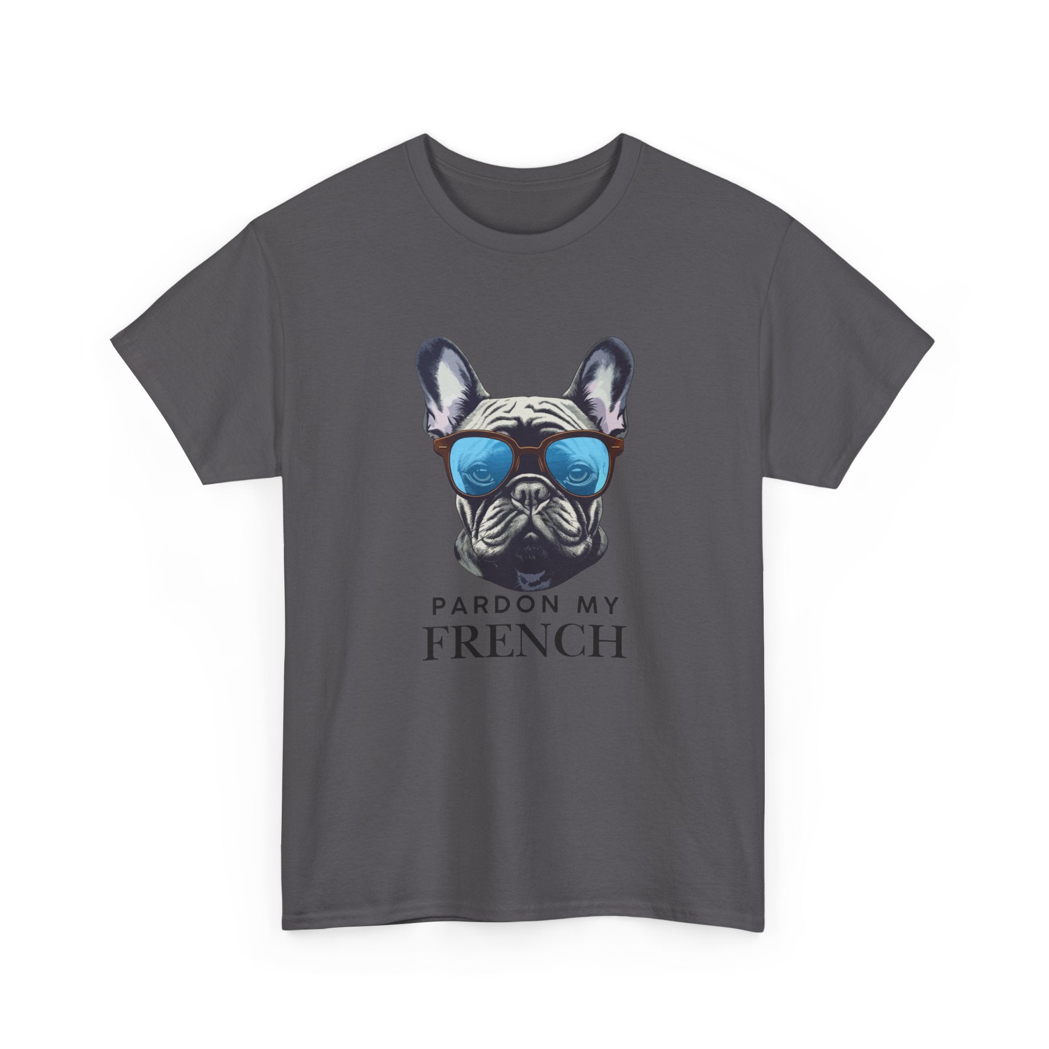 French Bulldog Tee - "Pardon My French" Sunglasses Dog Graphic Shirt