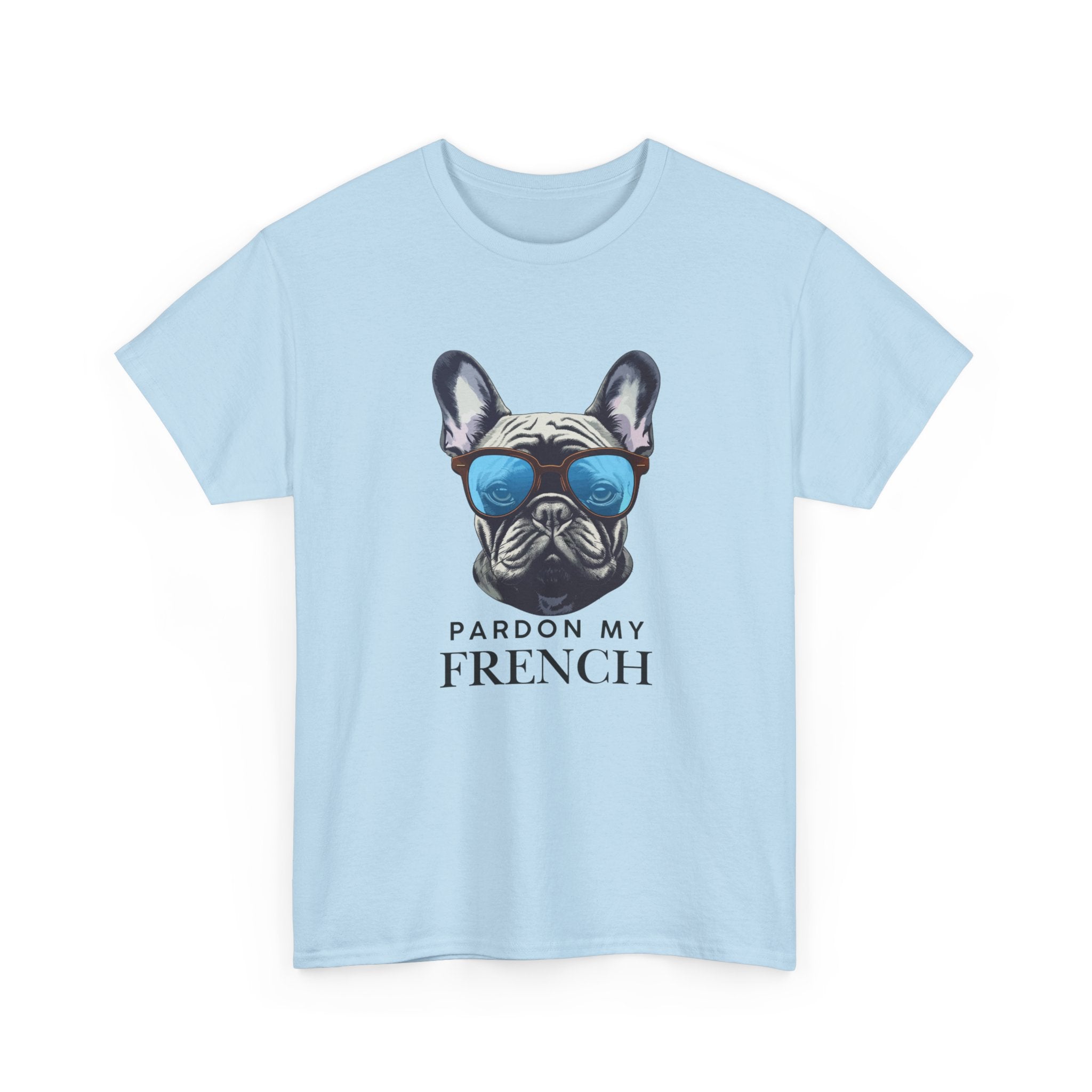 French Bulldog Tee - "Pardon My French" Sunglasses Dog Graphic Shirt