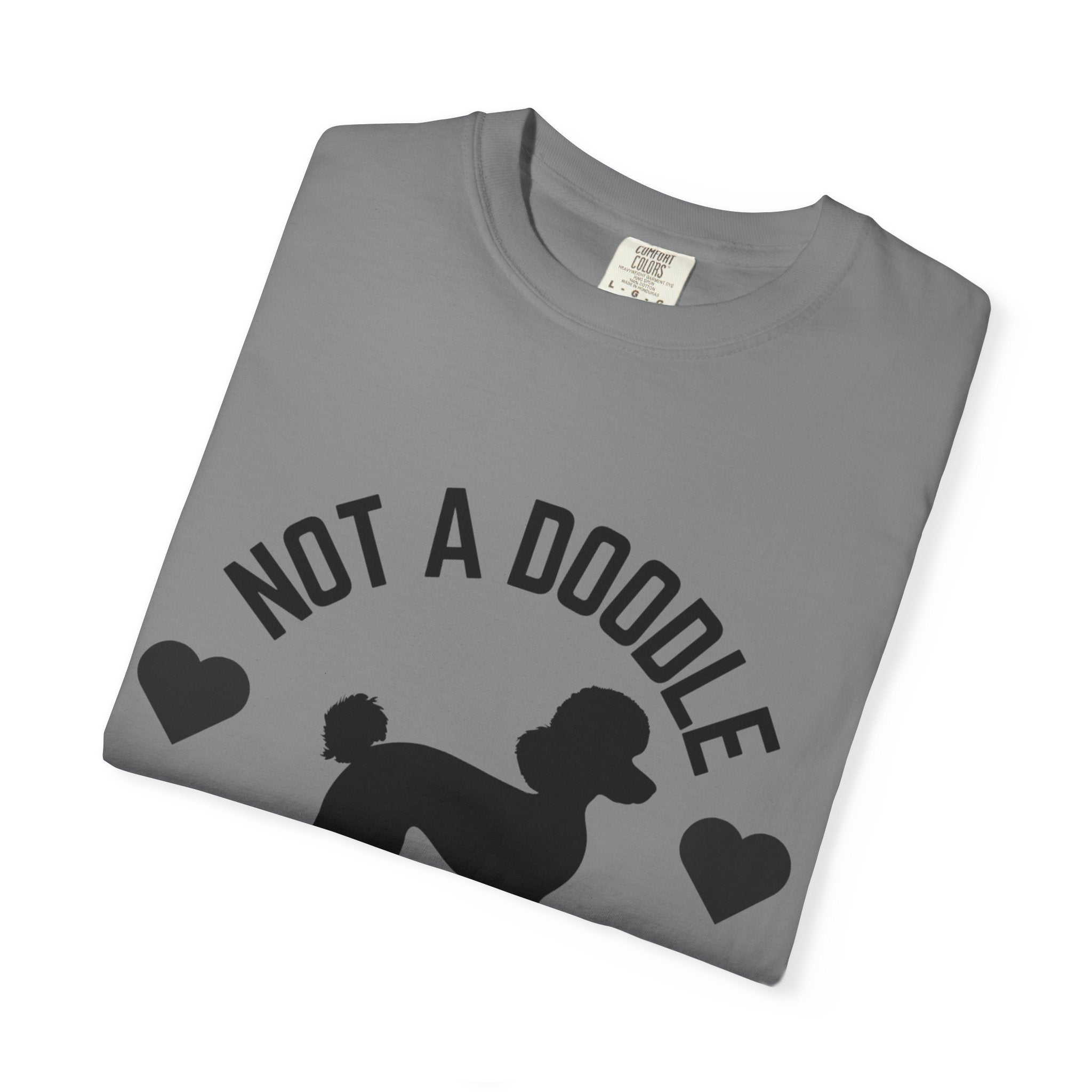 Not a Doodle I Have Standards T-Shirt — Poodle Dog Lover Tee