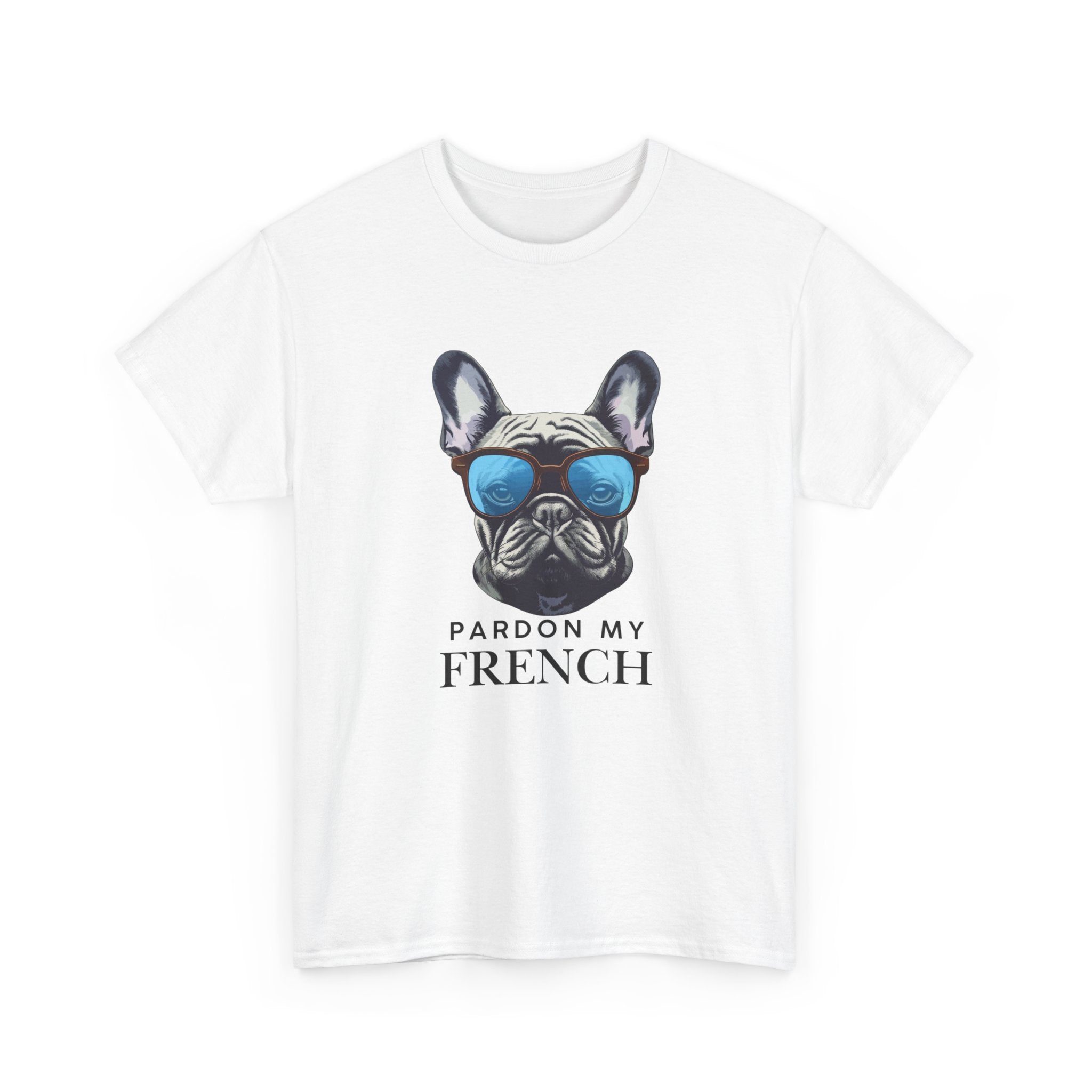 French Bulldog Tee - "Pardon My French" Sunglasses Dog Graphic Shirt