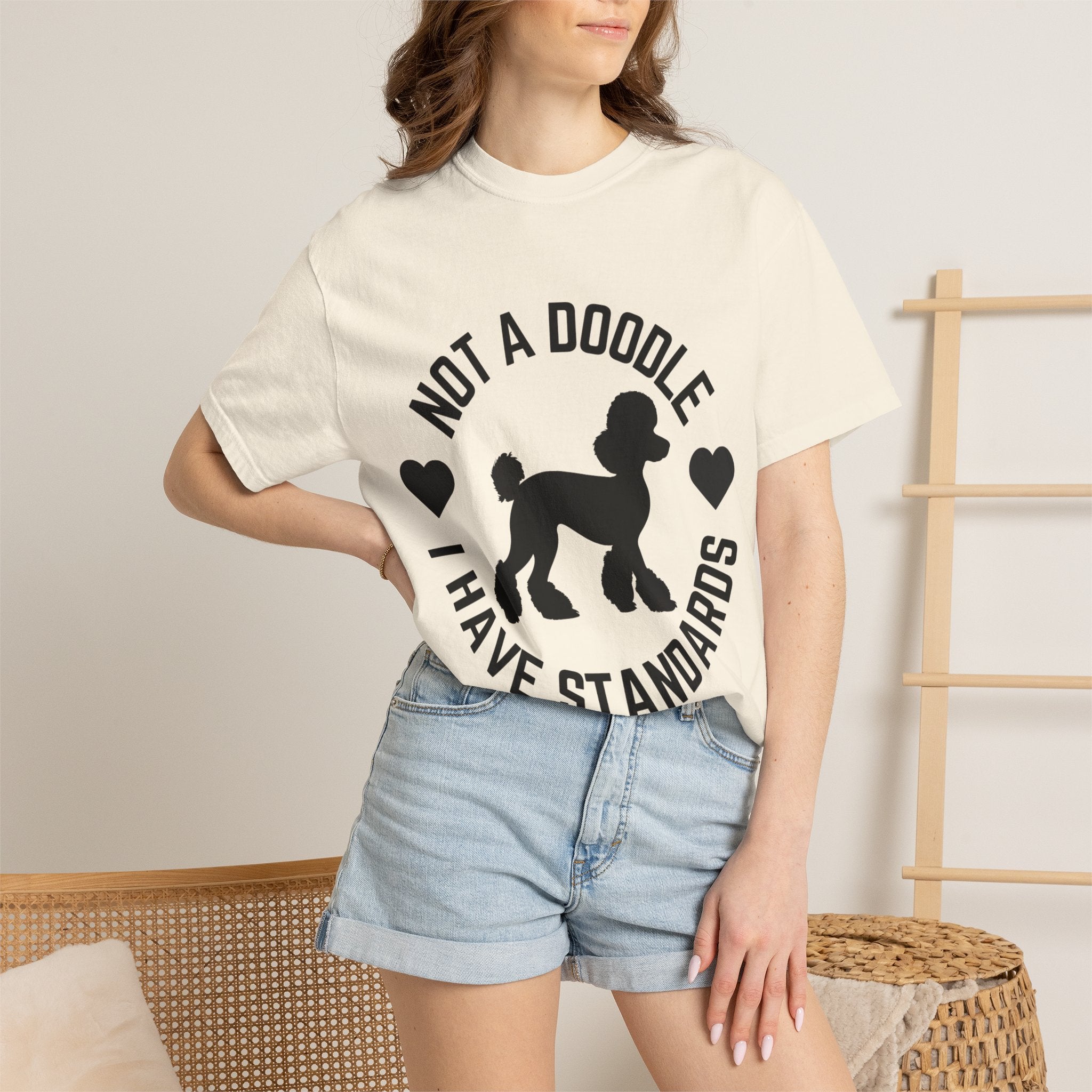 Not a Doodle I Have Standards T-Shirt — Poodle Dog Lover Tee
